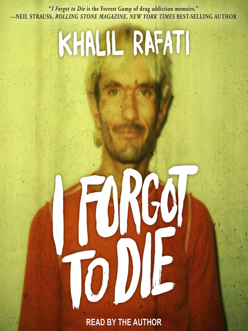 Title details for I Forgot to Die by Khalil Rafati - Available